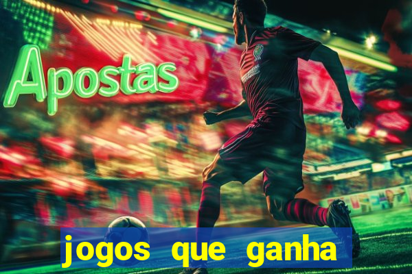 jogos que ganha dinheiro de verdade sem deposito